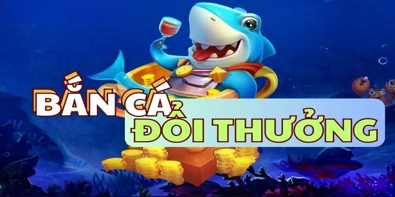 Bắn cá đổi thưởng tại Daga88